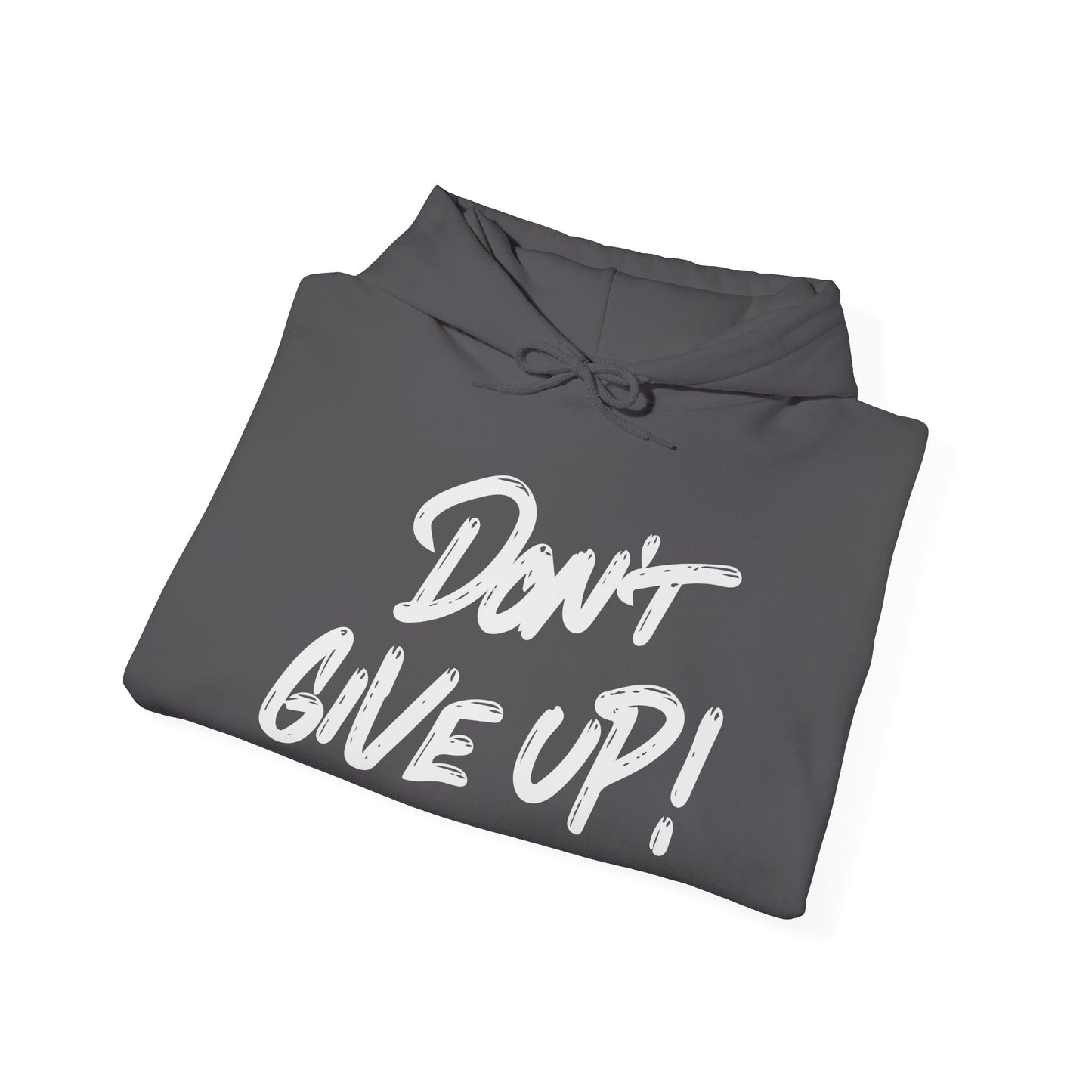 Don't Give Up Heavy Blend™ Hooded Sweatshirt