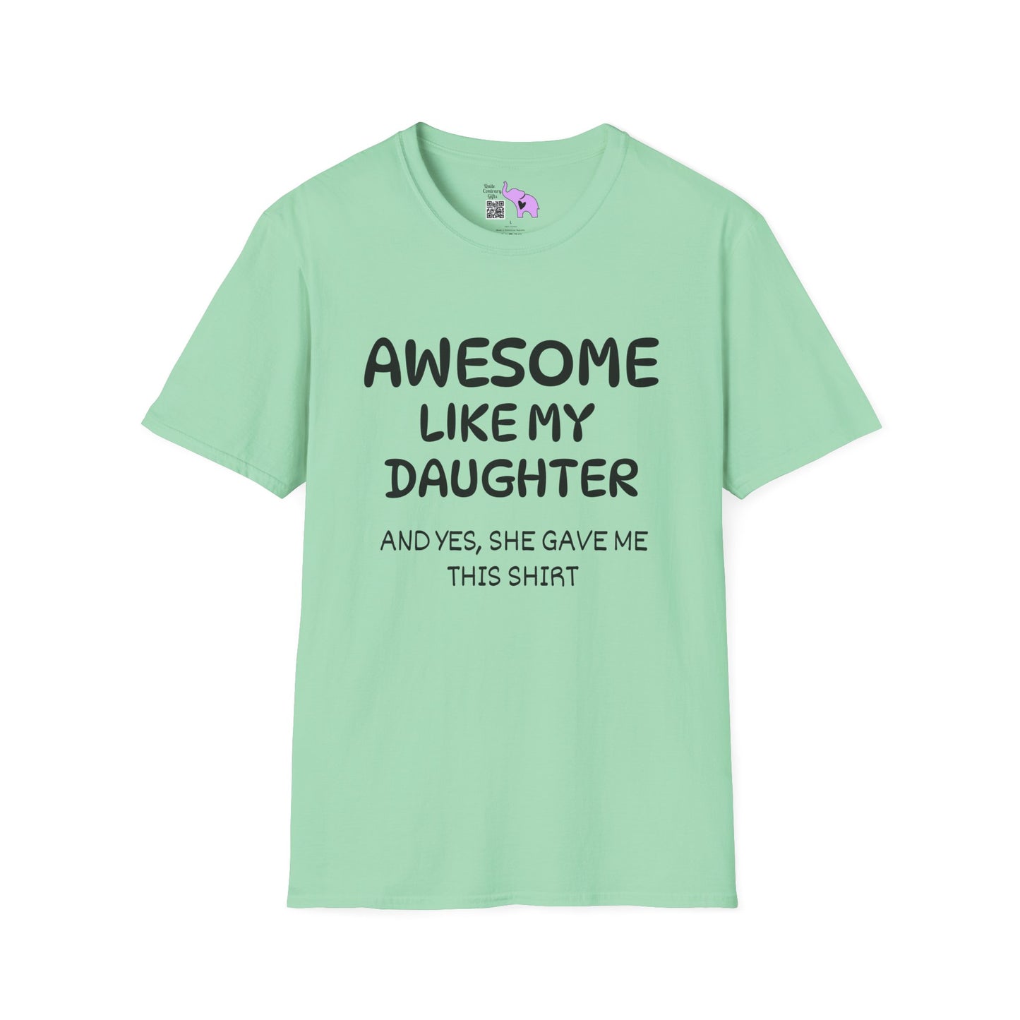 Awesome Like My Daughter T-shirt