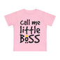 Call Me Little Boss Infant T-Shirt