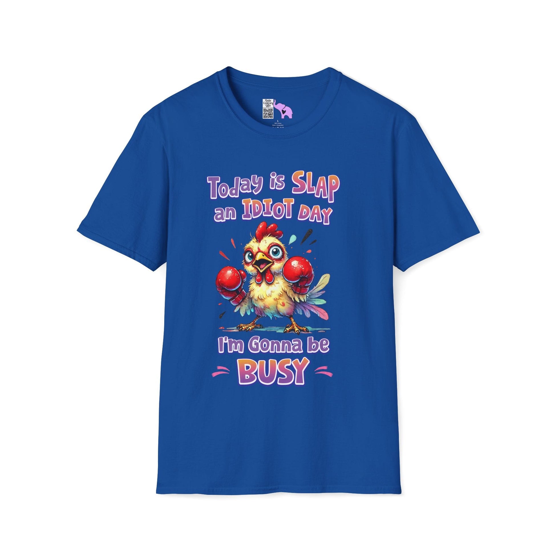 Today is Slap an Idiot Day I'm Gonna Be Busy Adult T-shirt