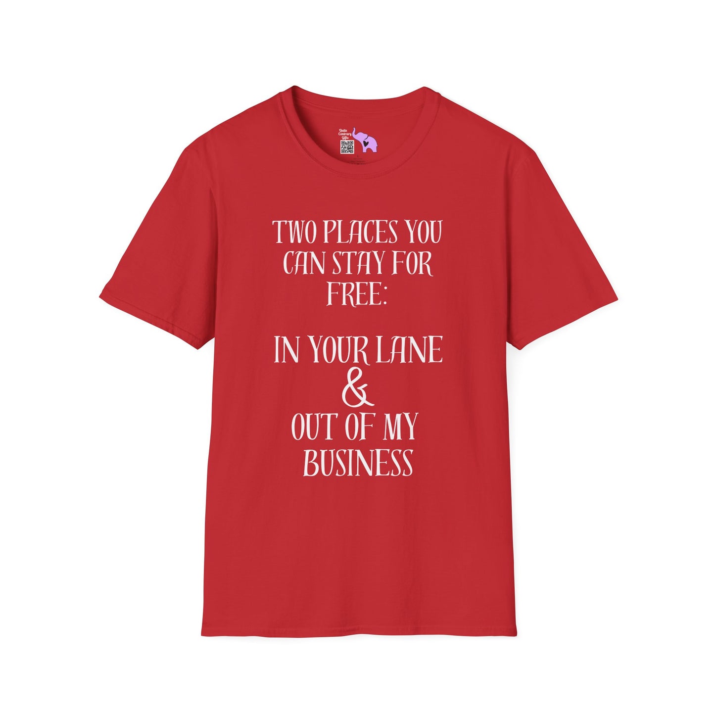 2 Places You Can Stay For Free: Your Lane & Out of My Business Adult T-shirt