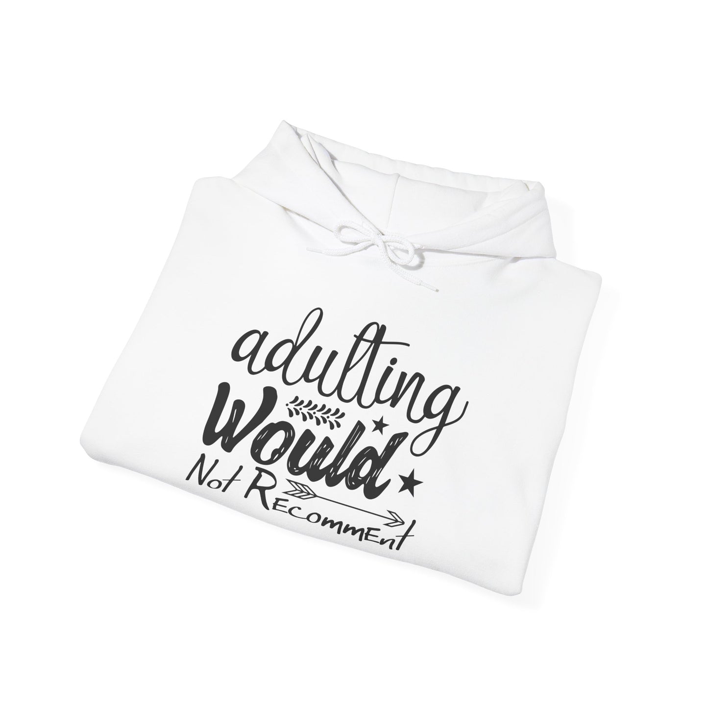 Adulting Would Not Recommend Heavy Blend™ Hooded Sweatshirt