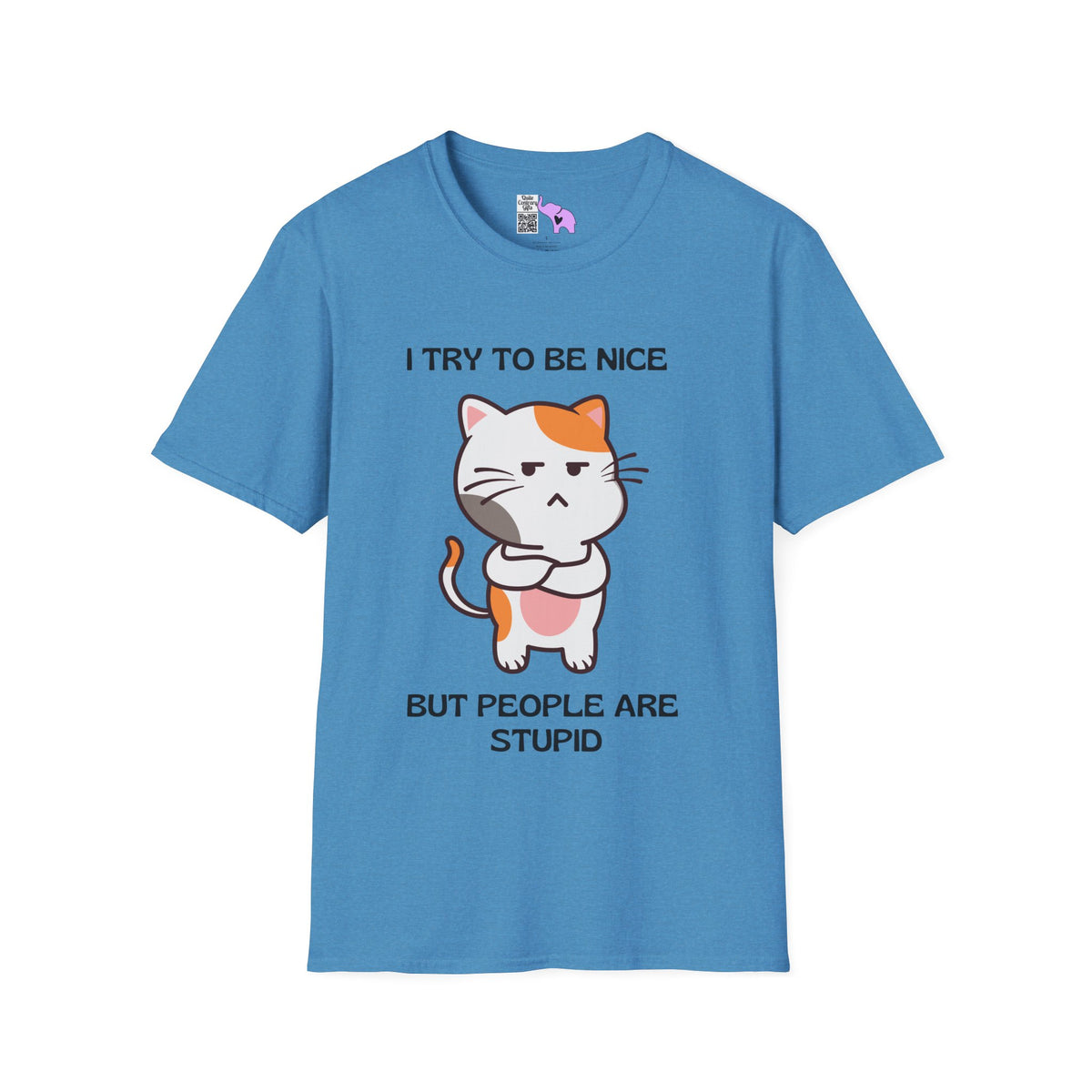 I Try To Be Nice But People Are Stupid Adult T-shirt