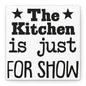 The Kitchen Is Just For Show Canvas Art