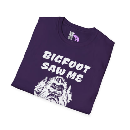 Bigfoot Saw Me But Nobody Believed Him Adult T-shirt