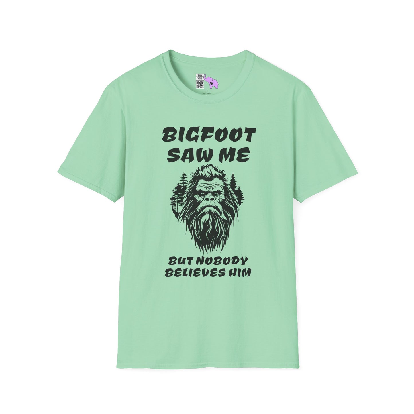 Bigfoot Saw Me But Nobody Believed Him Adult T-shirt