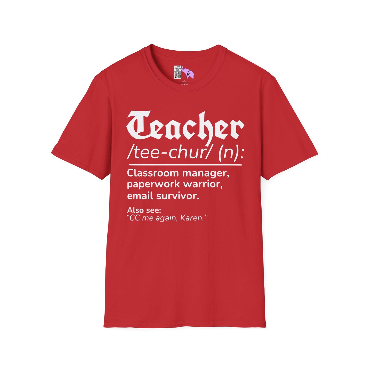 Teacher Definition: Classroom Manager,  Paperwork Warrior, Email Survivor Adult T-shirt