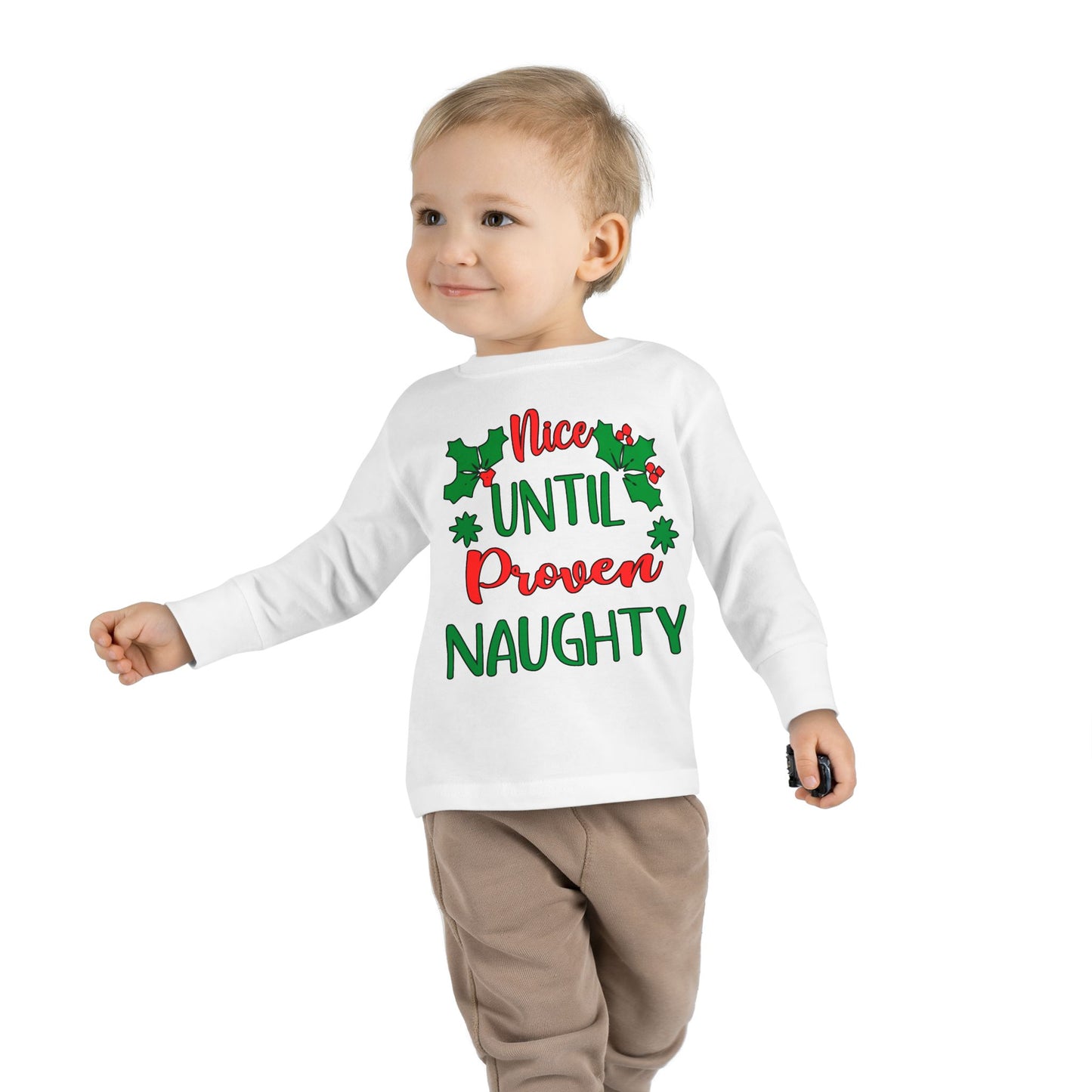 Nice Until Proven Naughty Toddler Long Sleeve Tee