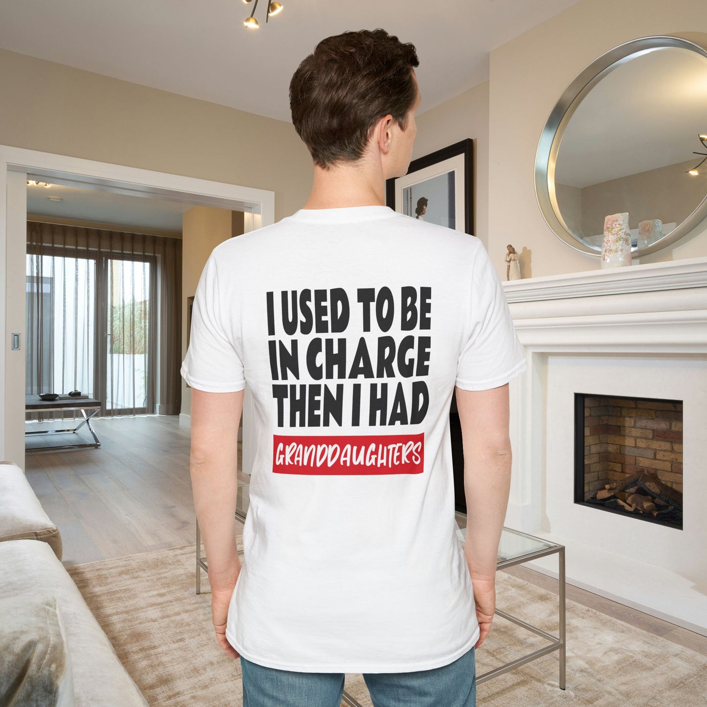 I Used To Be In Charge Then I Had Granddaughters Adult T-shirt