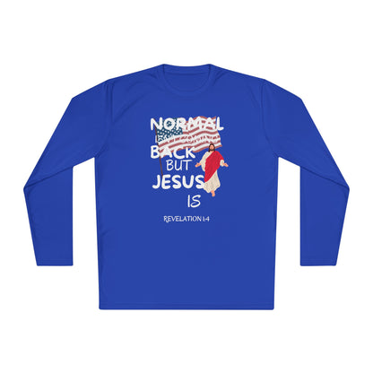 Normal Isn't Coming Back But Jesus Is Adult Long Sleeve Tee
