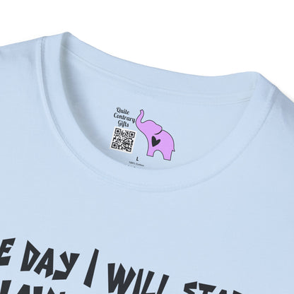 One Day I Will Start Behaving Myself... Adult T-shirt