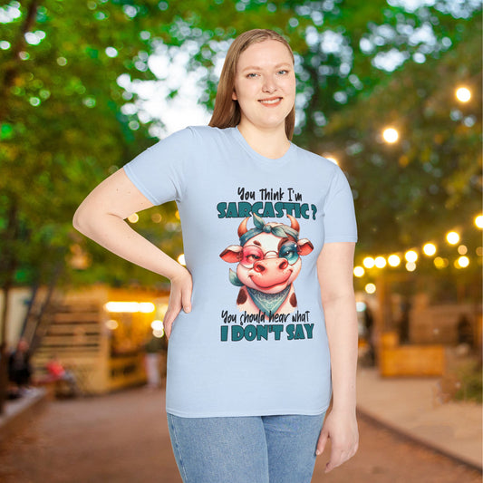 You Think I'm Sarcastic... Cute Cow Adult T-shirt