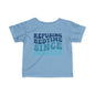 Refusing Bedtime Since Forever Infant Soft T-Shirt