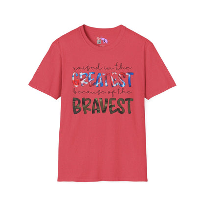 Raised In The Greatest Because Of The Bravest Adult T-shirt