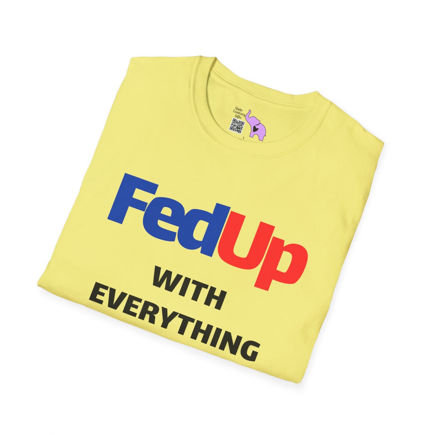 Fed Up With Everything and Everyone T-shirt