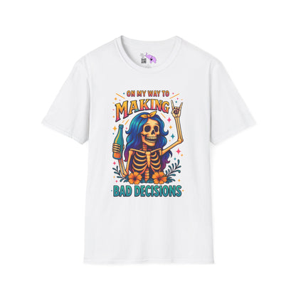 On My Way To Make Bad Decisions Adult T-shirt