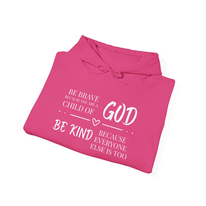 Because You Are A Child of God Heavy Blend™ Hooded Sweatshirt