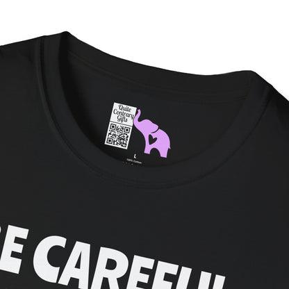 Be Careful. I'm Not Sure Which Me I Am Today. You Have Been Warned Adult T-shirt