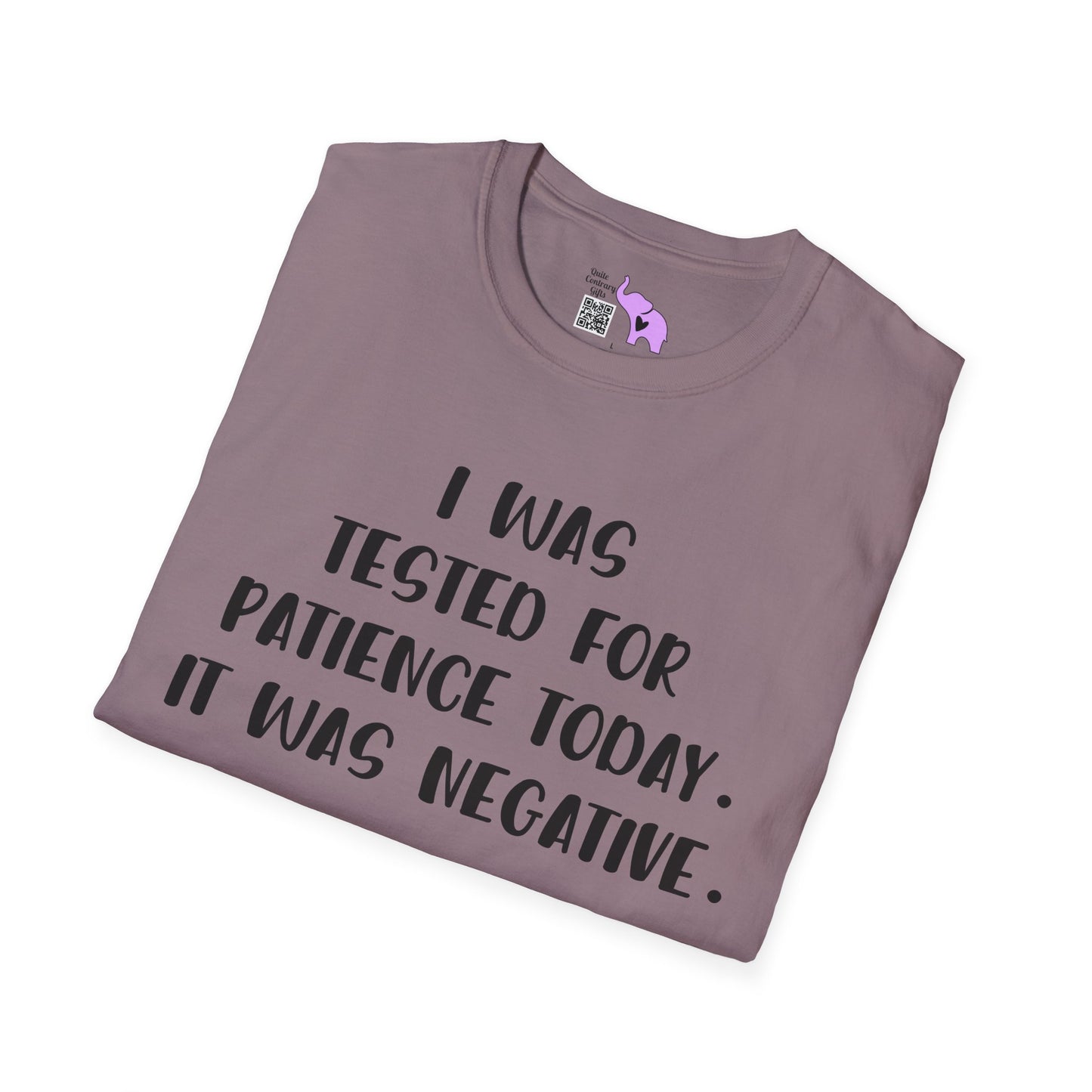 I Was Tested For Patience Today It Was Negative Adult T-shirt