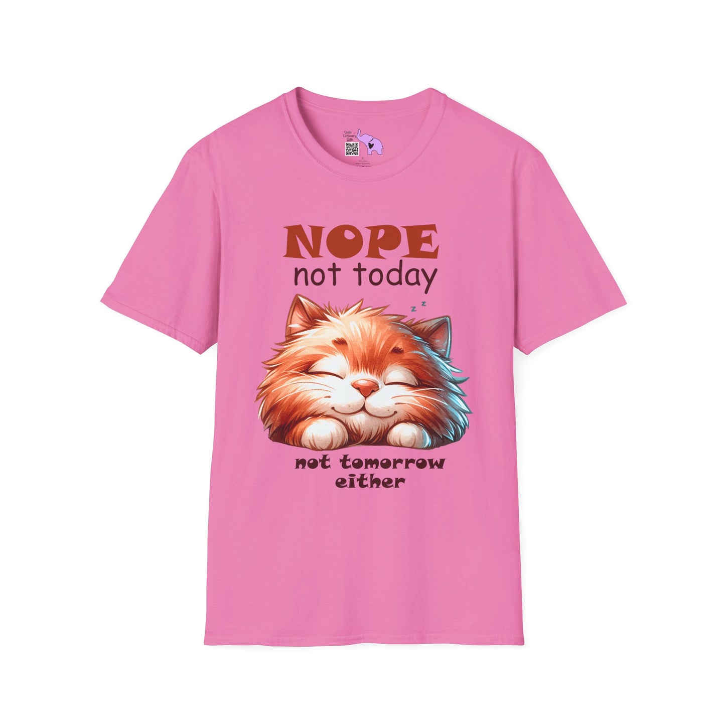 Nope Not Today; Not Tomorrow Either (Cat) Adult T-shirt