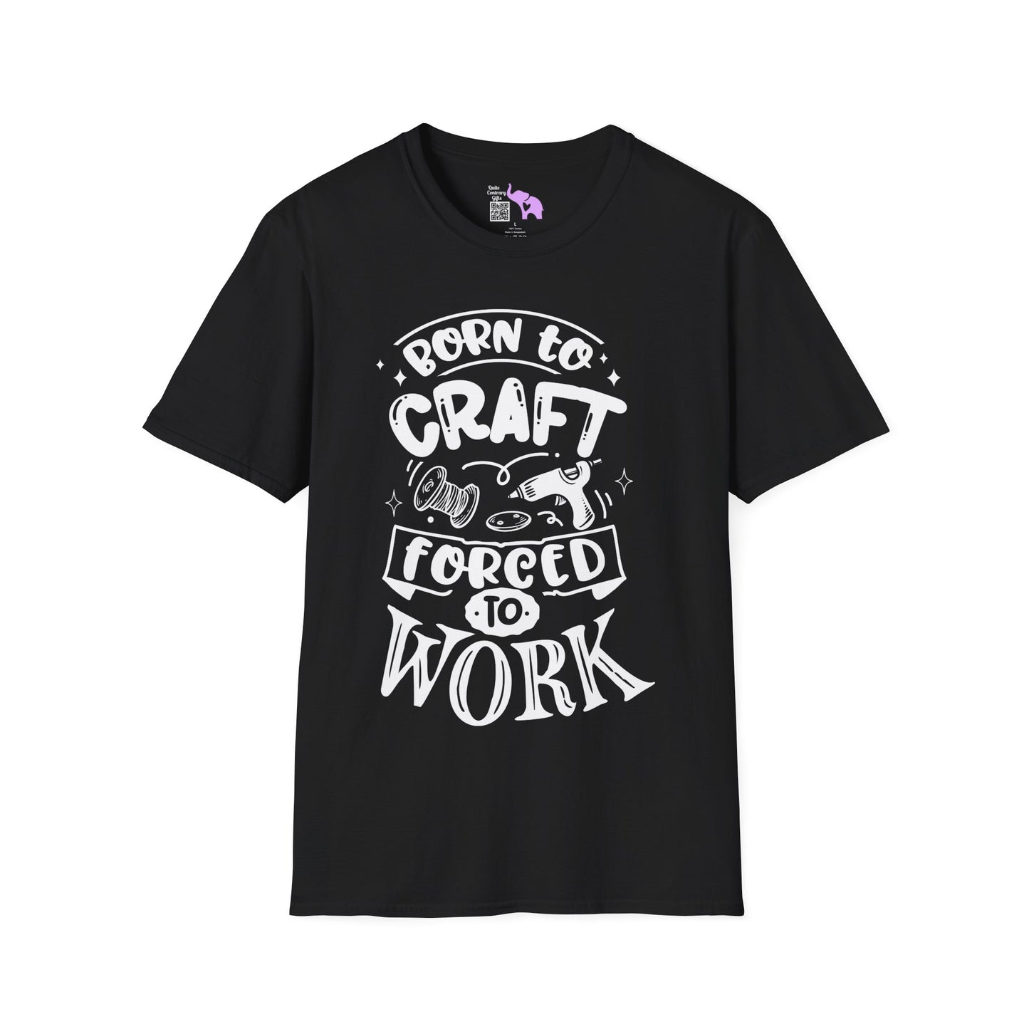 Born To Craft Forced To Work Adult T-shirt