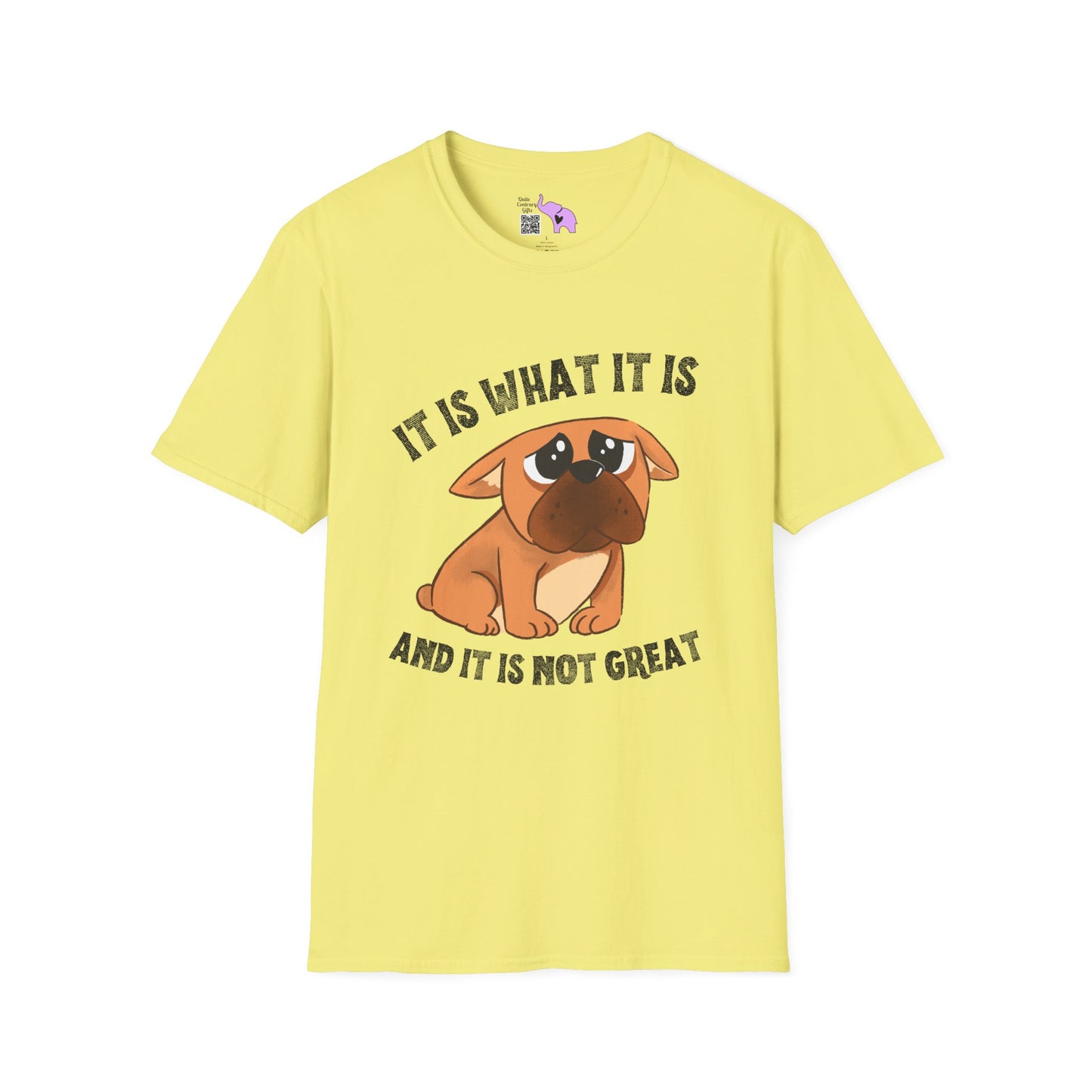 It Is What It Is And It's Not Great (Dog) Adult T-shirt