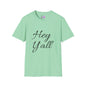 Hey Y'all T-shirt