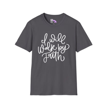 I Will Walk by Faith Adult T-shirt