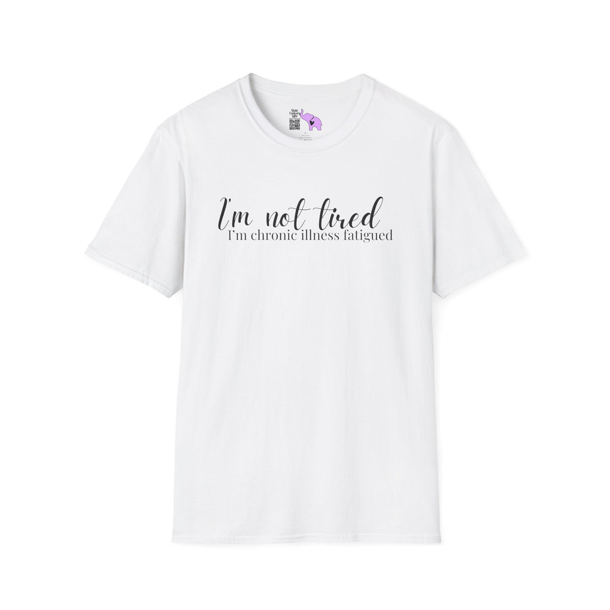 I'm Not Tired, I'm Chronic Illness Fatigued Adult T-shirt
