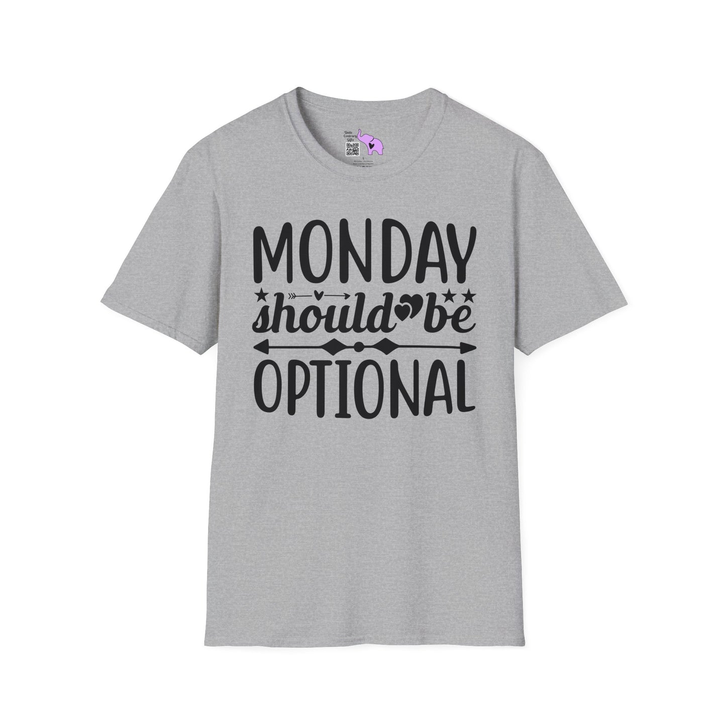 Monday Should Be Optional T-shirt