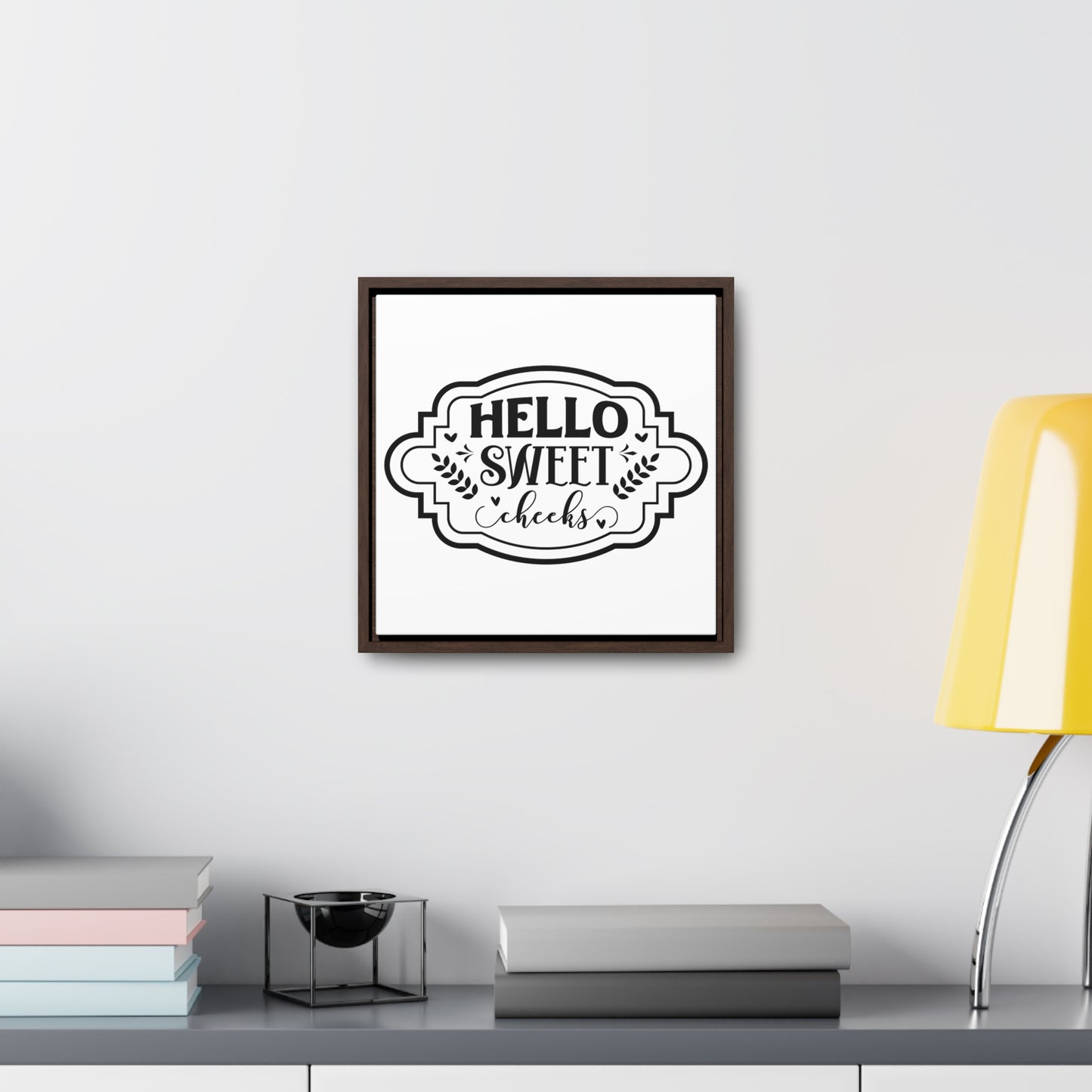 Hello Sweet Cheeks Canvas Wraps, Square Frame