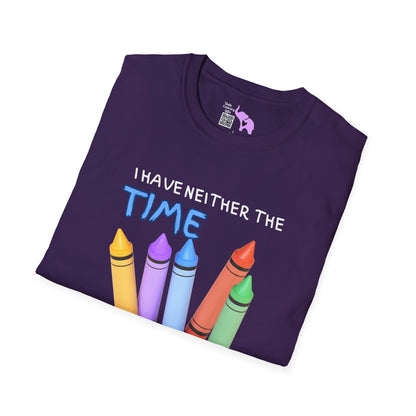 I Have Neither The Time Nor The Crayons To Explain This To You Adult T-shirt