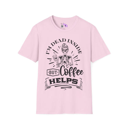 I'm Dead Inside But Coffee Helps Adult T-shirt