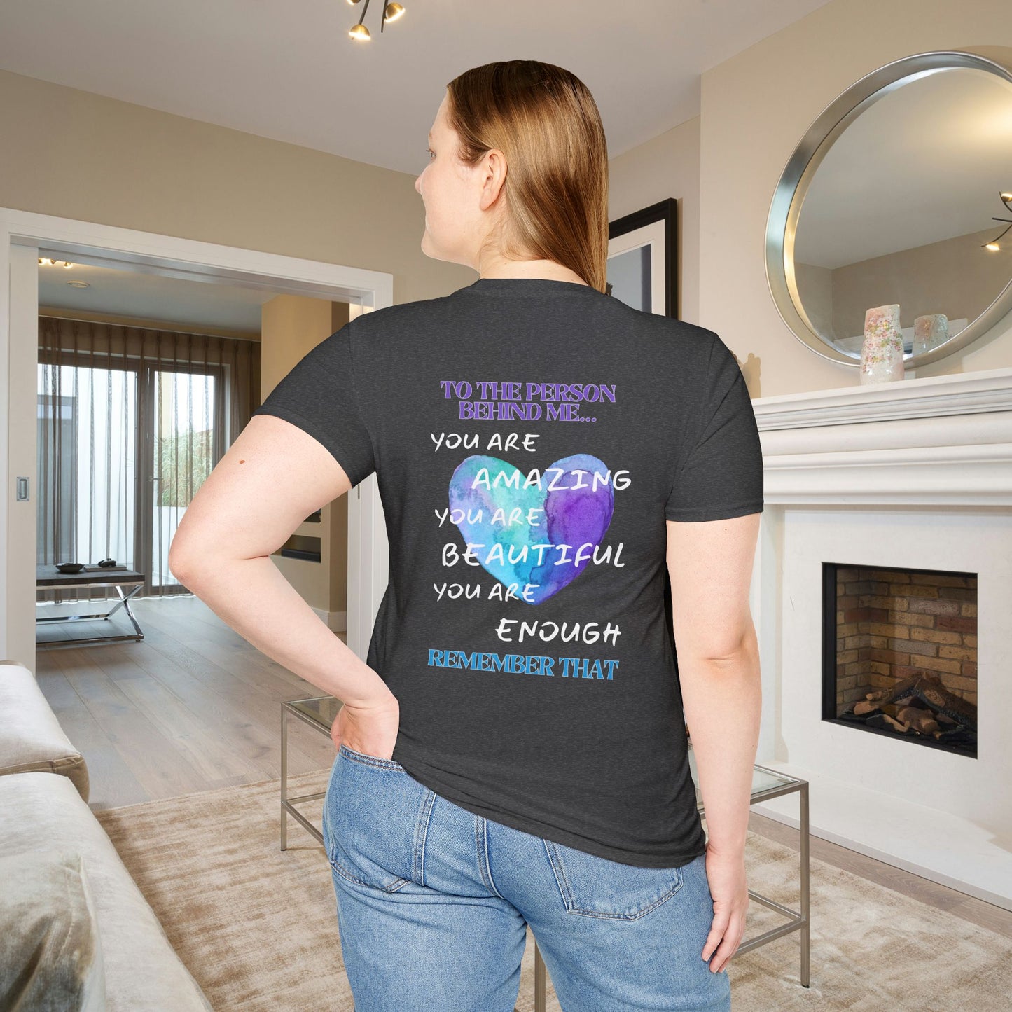To The Person Behind Me... Adult T-shirt