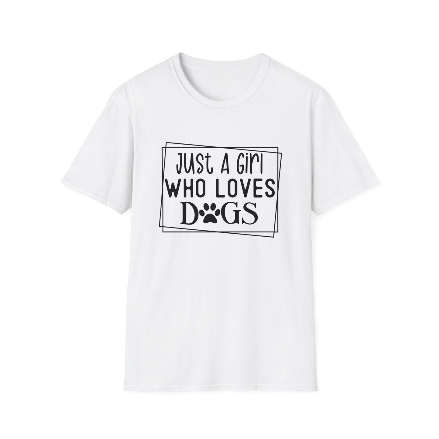 Just A Girl Who Loves Dogs T-shirt