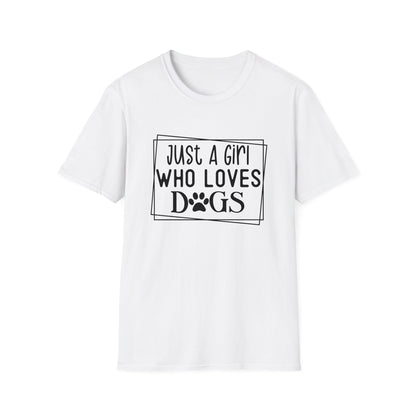 Just A Girl Who Loves Dogs T-shirt