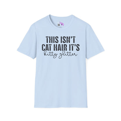 This Isn't Cat Hair It's Kitty Glitter Adult T-shirt