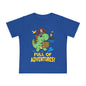 Full of Adventures (Dinosaur Pirate) Infant T-Shirt