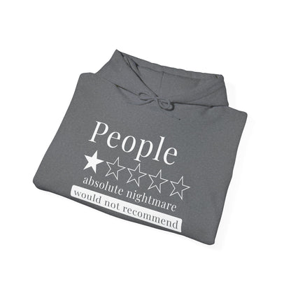 People 1 Star Absolute Nightmare Would Not Recommend Adult Heavy Blend™ Hoodie