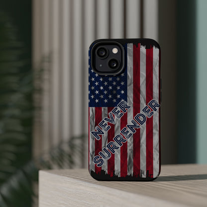 Never Surrender American Flag MagSafe® Compatible Tough Case for iPhone
