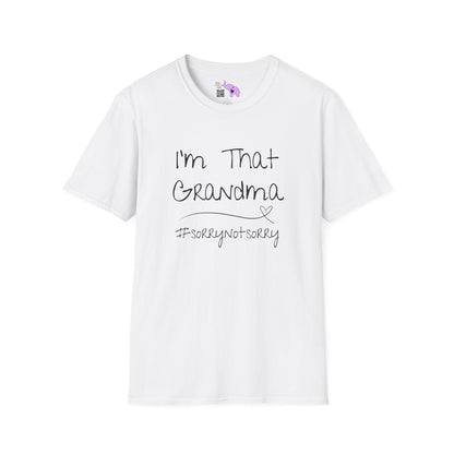 I'm That Grandma #sorrynotsorry Adult T-shirt