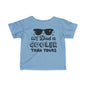 ""My Dad is Cooler Than Yours Infant Soft T-Shirt