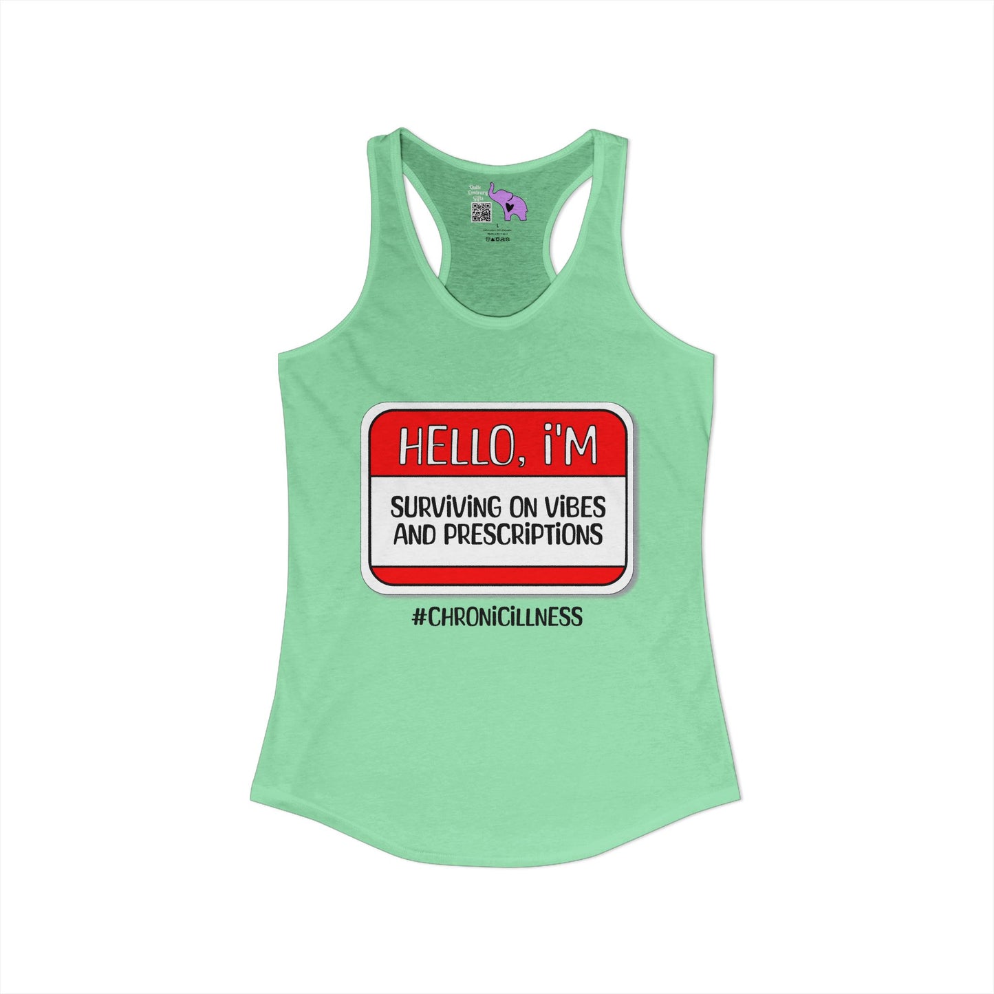 Hello, I'm Surviving on Vibes and Prescriptions Women's Ideal Racerback Tank
