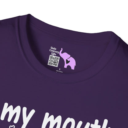 If My Mouth Doesn't Say It My Face Definitely Will 2 T-shirt