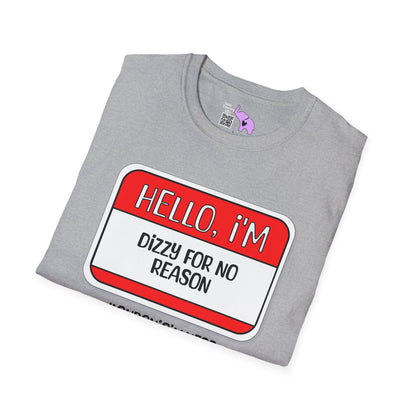 Hello, I'm Dizzy For No Reason Adult T-shirt