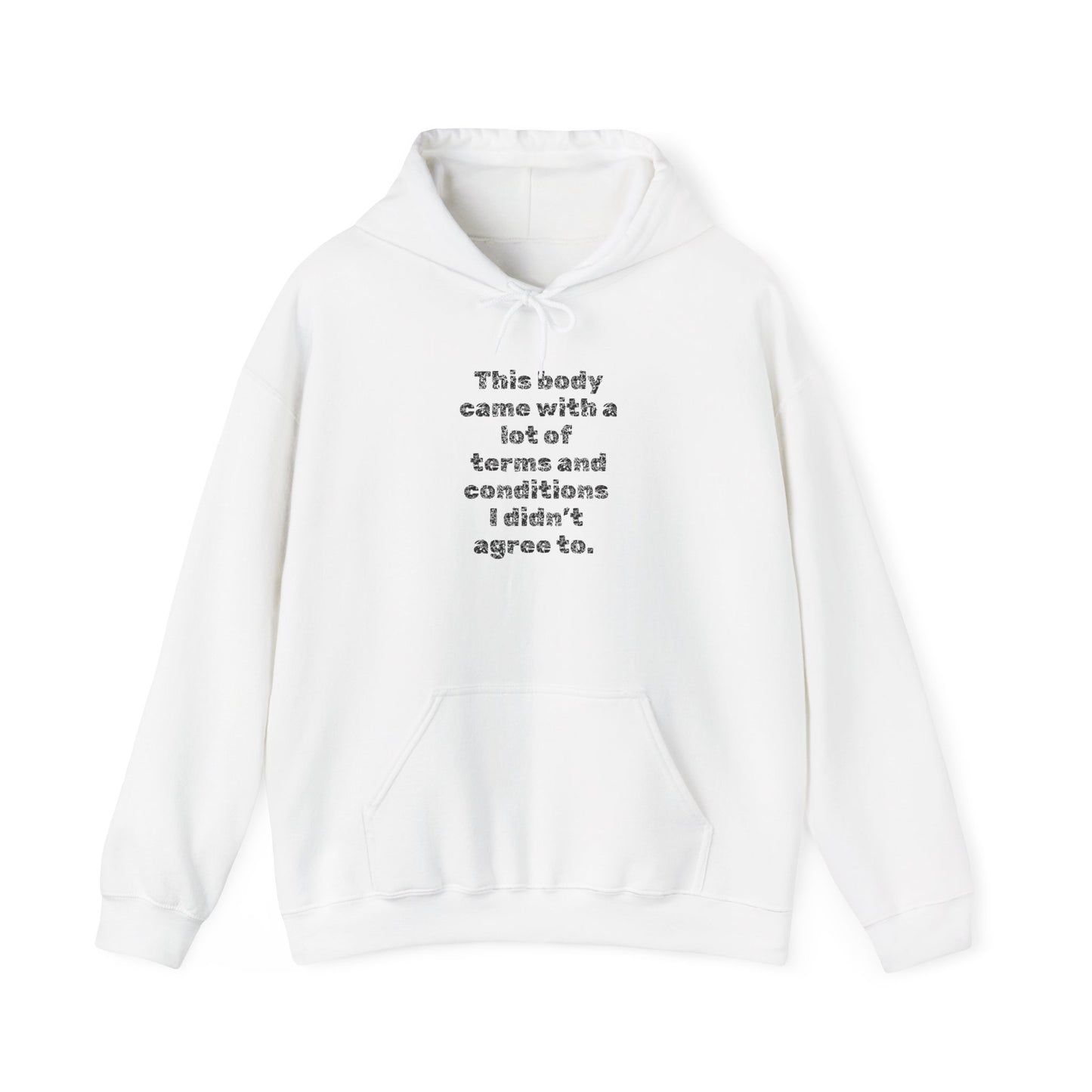 This Body Came With A Lot Of Terms & Conditions I Didn't Agree To Heavy Blend™ Hooded Sweatshirt