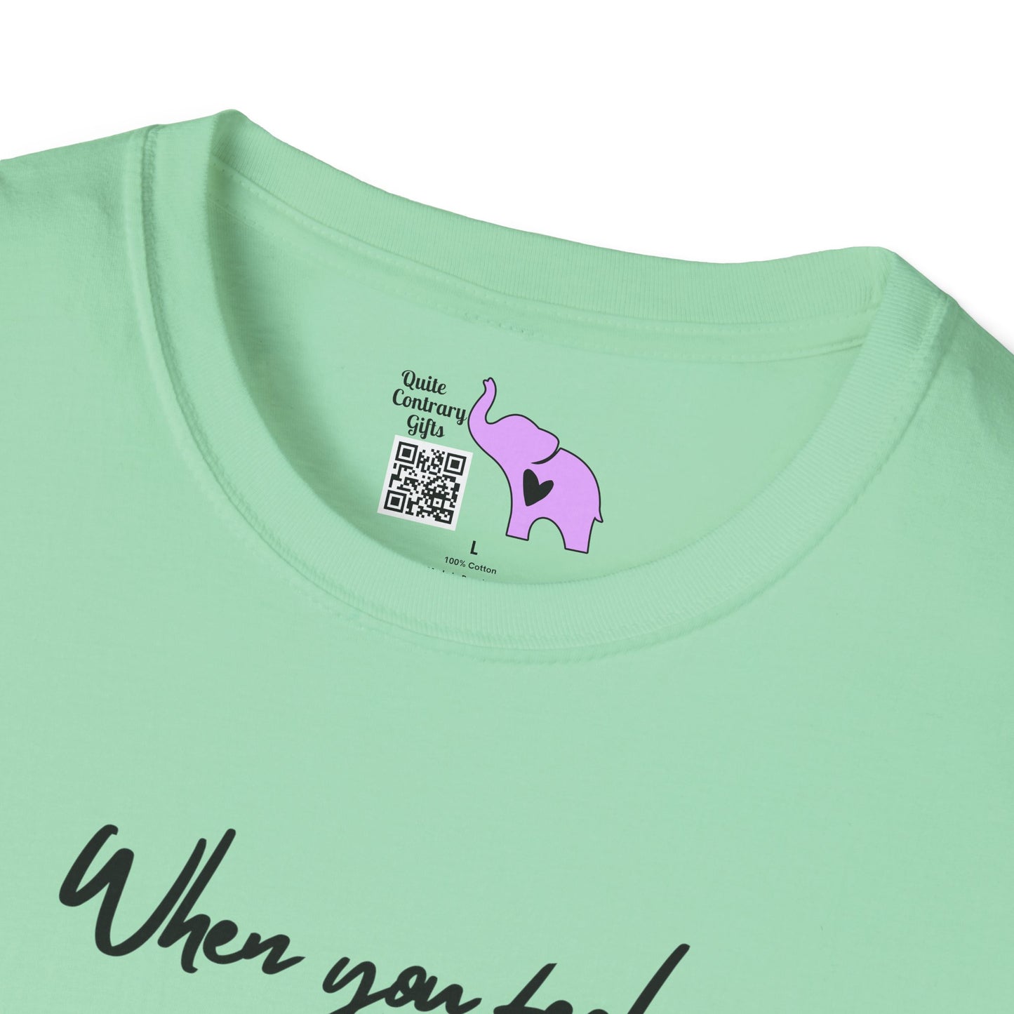 When You Feel Overwhelmed... Adult T-shirt