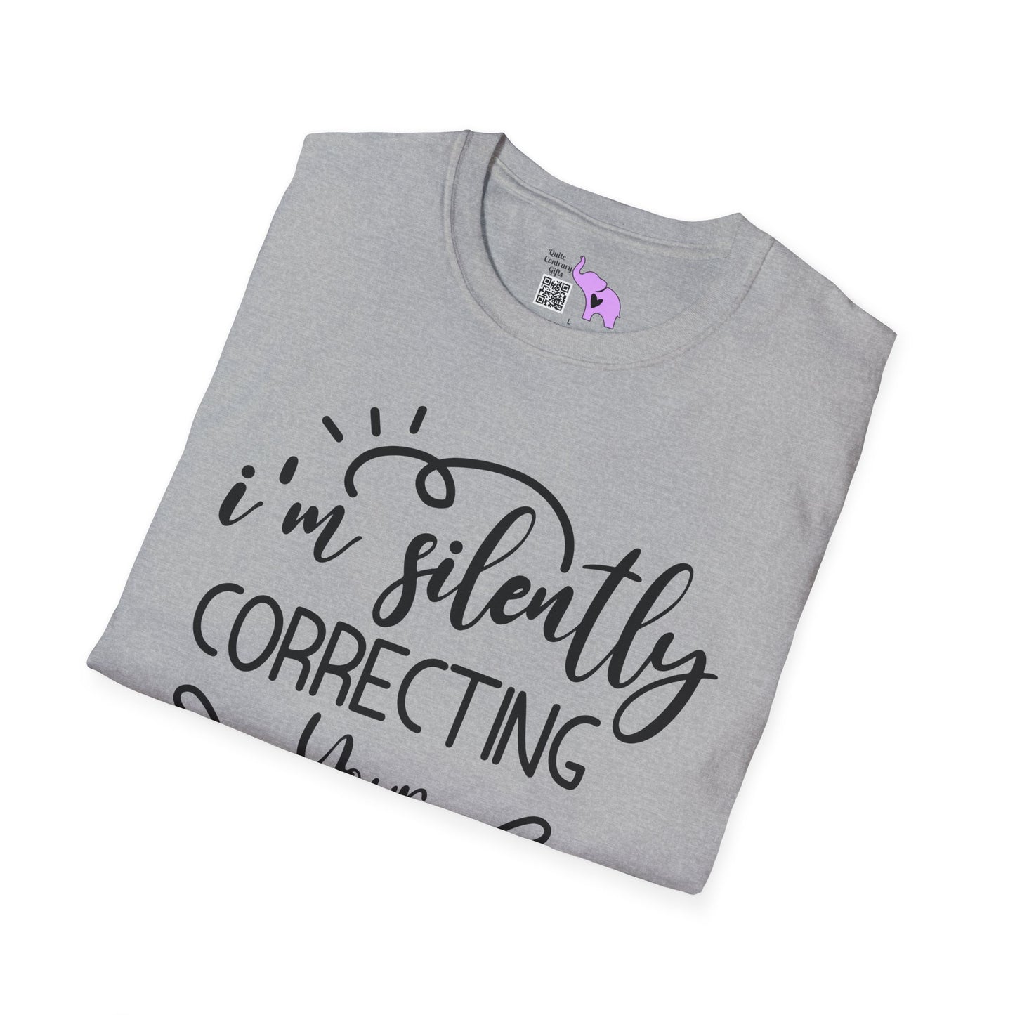 I'm Silently Correcting Your Grammar Adult T-shirt