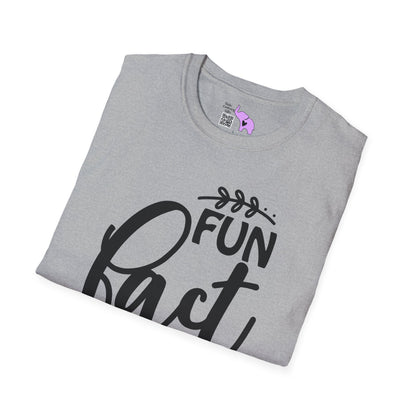 Fun Fact I Don't Care T-shirt