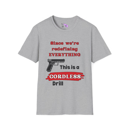 2A Redefining Gun as a Cordless Drill T-shirt